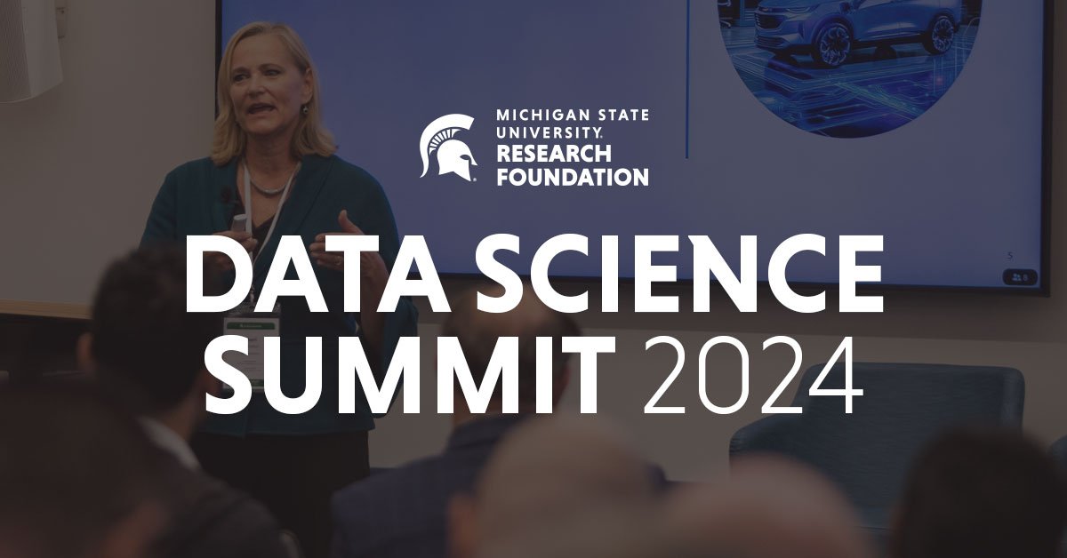 Third Annual Data Science Summit at Michigan State University Explores the Future of Data and Technology
